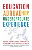 Education Abroad and the Undergraduate Experience (eBook, ePUB)
