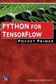 Python for TensorFlow Pocket Primer (eBook, ePUB)