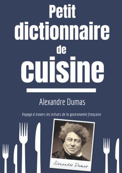 Petit Dictionnaire de Cuisine - Dumas, Alexandre