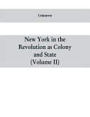 New York in the Revolution as colony and state