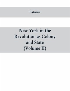 New York in the Revolution as colony and state - Unknown