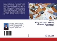 Policy Evaluation Applied for School Operational Assistance