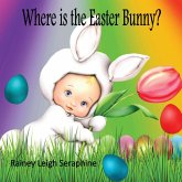 Where is the Easter Bunny? Where is the Easter Bunny?