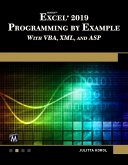 Microsoft Excel 2019 Programming by Example with VBA, XML, and ASP (eBook, ePUB)