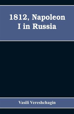 1812, Napoleon I in Russia - Vereshchagin, Vasili