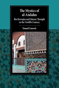 The Mystics of al-Andalus - Casewit, Yousef