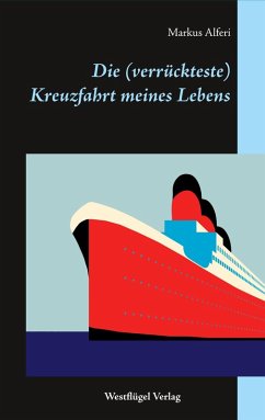 Cover Die (verrückteste) Kreuzfahrt meines Lebens