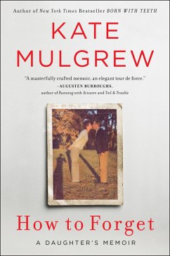 How to Forget (eBook, ePUB) - Mulgrew, Kate
