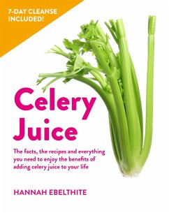 10-day Celery Juice Cleanse (eBook, ePUB) - Ebelthite, Hannah