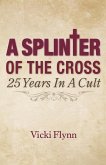 A Splinter of the Cross