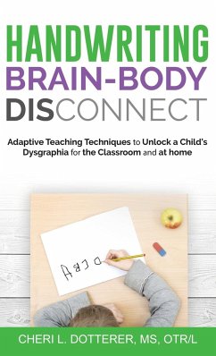 Handwriting Brain Body DisConnect - Dotterer, Cheri L