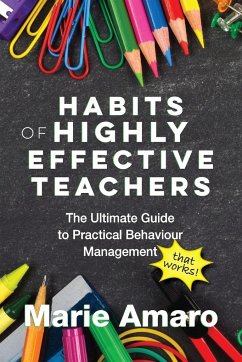 Habits of Highly Effective Teachers - Amaro, Marie