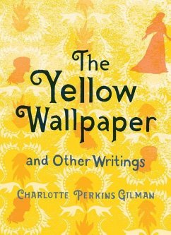 The Yellow Wallpaper and Other Writings - Gilman, Charlotte Perkins