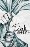 Dark Intent