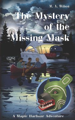 The Mystery of the Missing Mask - Wilson, M. A.