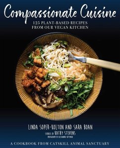 Compassionate Cuisine (eBook, ePUB) - Soper-Kolton, Linda; Boan, Sara; Stevens, Kathy; Catskill Animal Sanctuary