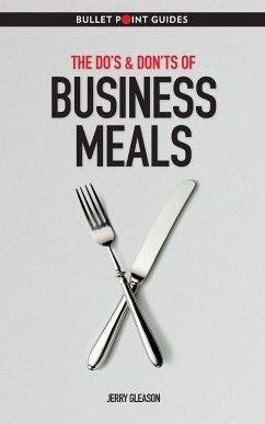 The Do's & Don'ts of Business Meals - Gleason, Jerry