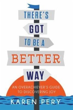 There's Got to Be a Better Way (eBook, ePUB) - Pery, Karen