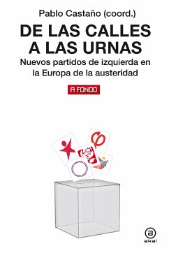 De las calles a las urnas (eBook, ePUB) - Castaño, Pablo