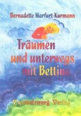 Träumen und unterwegs mit Bettina (eBook, PDF) Träumen und unterwegs mit Bettina (eBook, PDF)