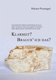 Klarheit? Brauch´ ich das? (eBook, ePUB)