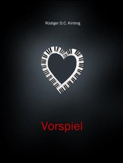 Vorspiel (eBook, ePUB) - Kinting, Rüdiger D. C.