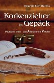 Korkenzieher im Gepäck (eBook, ePUB)