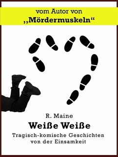 Weiße Weiße (eBook, ePUB) Weiße Weiße (eBook, ePUB)