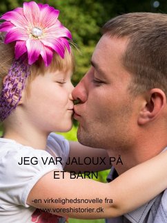 Jeg var jaloux på et barn (eBook, ePUB)