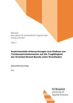 Experimentelle Untersuchungen zum Einfluss von Trockenestrichelementen auf die Tragfähigkeit der Oriented Strand Boards unter Einzellasten (eBook, ePUB)