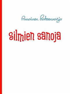 Silmien sanoja (eBook, ePUB)