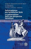 Gallotropismus aus helvetischer Sicht/Le gallotropisme dans une perspective helvétique (eBook, ePUB)