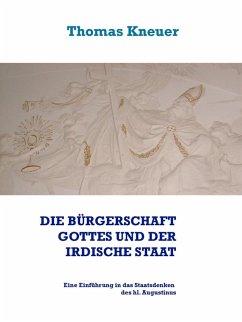 Die Bürgerschaft Gottes und der irdische Staat (eBook, ePUB)