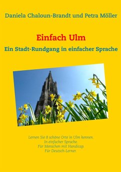 Einfach Ulm (eBook, ePUB) - Chaloun-Brandt, Daniela; Möller, Petra