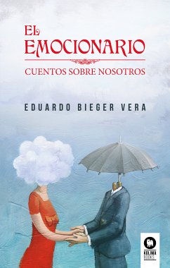 El emocionario (eBook, ePUB) - Bieger Vera, Eduardo