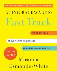 Aging Backwards: Fast Track (eBook, ePUB) - Esmonde-White, Miranda