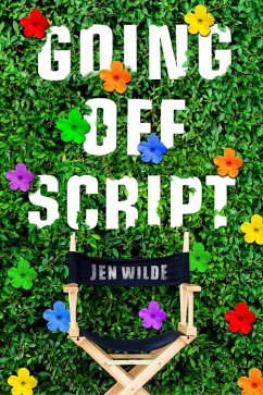 Going Off Script (eBook, ePUB) - Wilde, Jen