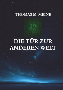 Die Tür zur anderen Welt (eBook, ePUB) - Meine, Thomas M.