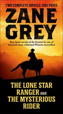 Cover The Lone Star Ranger and The Mysterious Rider (eBook, ePUB)
