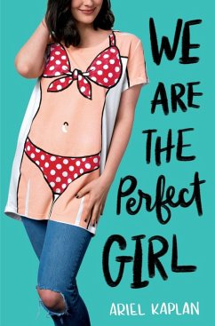 We Are the Perfect Girl (eBook, ePUB) - Kaplan, Ariel