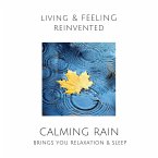 Calming Rain: Brings You Relaxation and Sleep (MP3-Download)