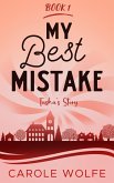 My Best Mistake (My Best Series, #1) (eBook, ePUB)