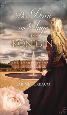 Der Dorn im Auge der Königin (eBook, ePUB) - Buxbaum, Sabine