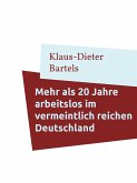 Mehr als 20 Jahre arbeitslos im vermeintlich reichen Deutschland (eBook, ePUB)