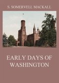 Early Days Of Washington (eBook, ePUB)