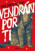 Vendrán por ti (eBook, ePUB)