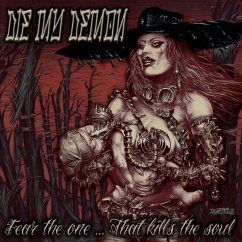 Fear The One...That Kills The Soul - Die My Demon