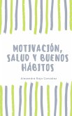 Motivación, salud y buenos hábitos (eBook, ePUB)