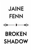 Broken Shadow (eBook, ePUB)