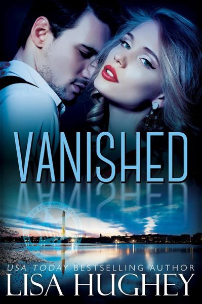 Vanished (An Enemies to Lovers Romantic Suspense) (eBook, ePUB) Vanished (An Enemies to Lovers Romantic Suspense) (eBook, ePUB)